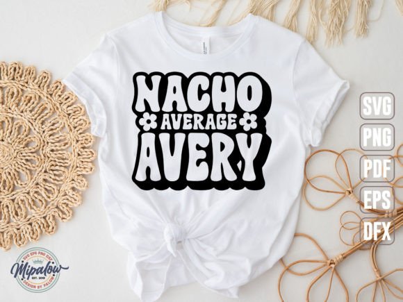 Nacho Average Avery SVG