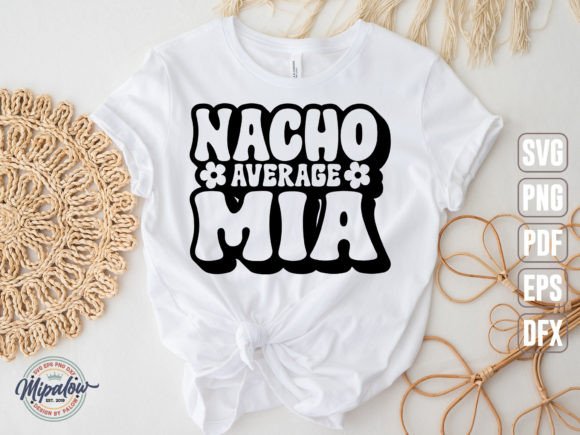 Nacho Average Mia SVG
